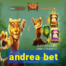 andrea bet