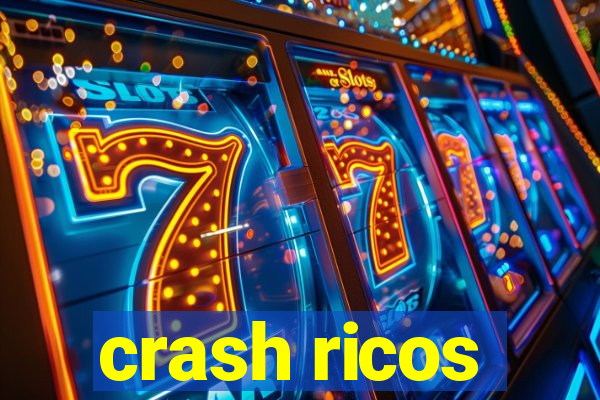 crash ricos