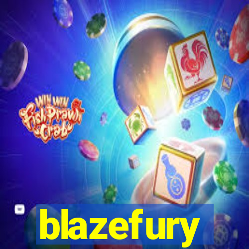 blazefury