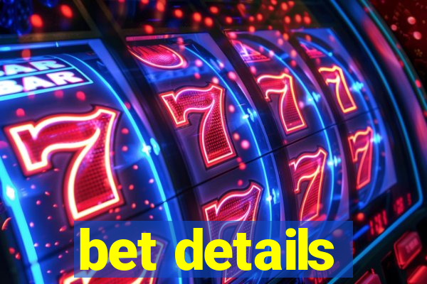 bet details