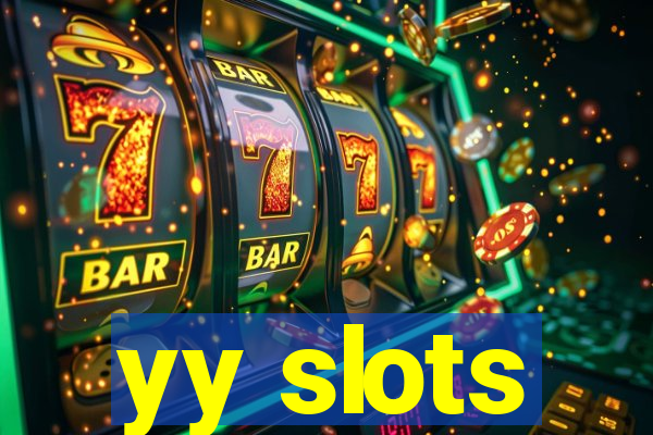 yy slots