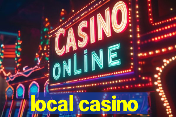 local casino