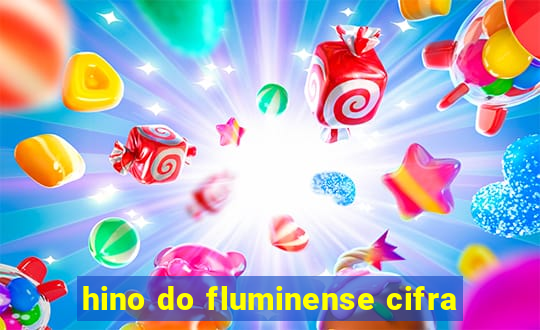 hino do fluminense cifra