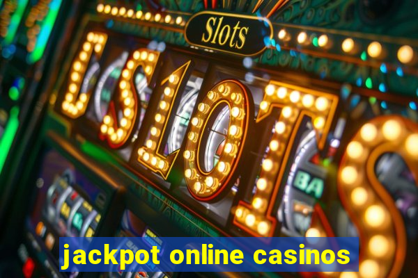 jackpot online casinos