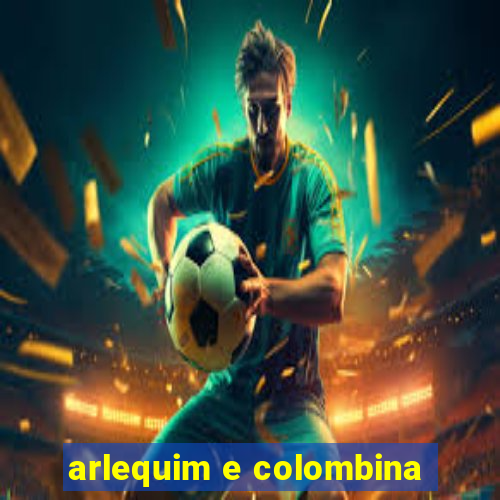 arlequim e colombina