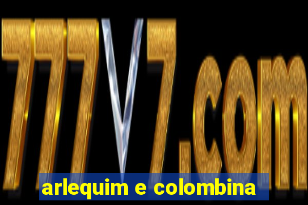 arlequim e colombina