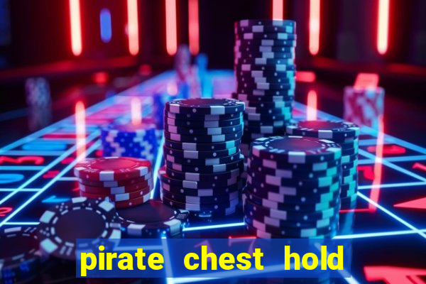 pirate chest hold and win slot