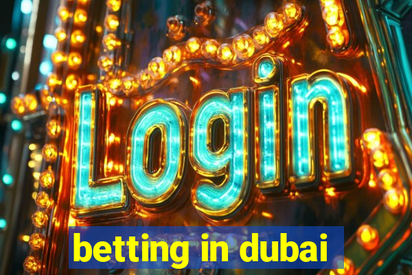 betting in dubai