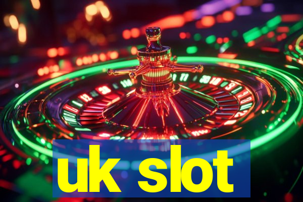 uk slot