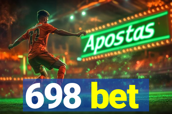 698 bet