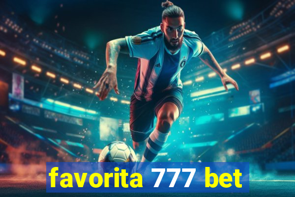 favorita 777 bet