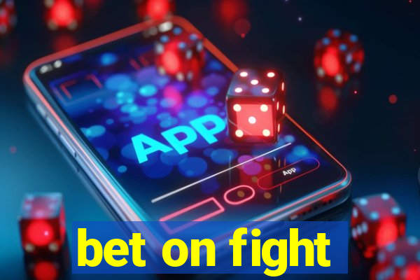 bet on fight