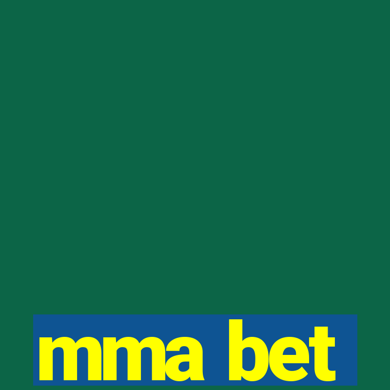 mma bet