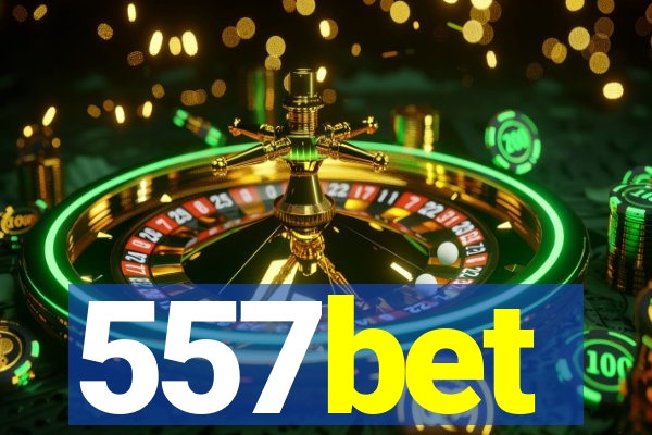 557bet