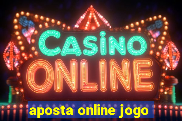 aposta online jogo