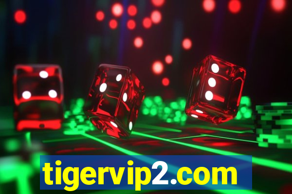 tigervip2.com