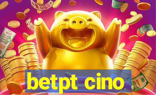 betpt cino