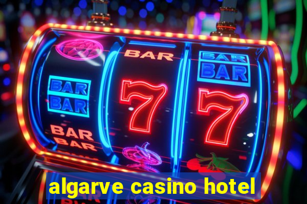 algarve casino hotel