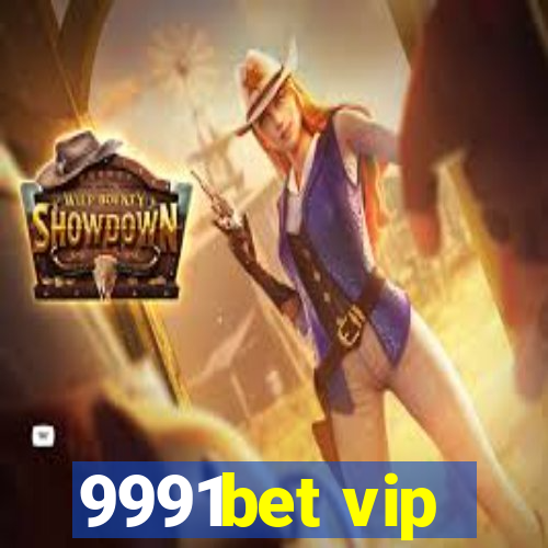 9991bet vip