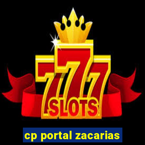 cp portal zacarias