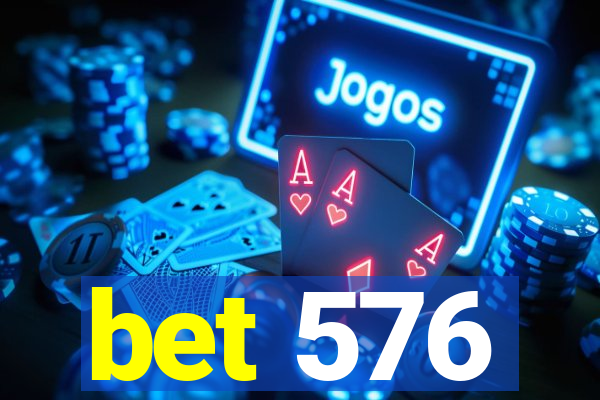 bet 576