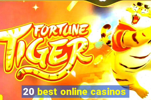 20 best online casinos