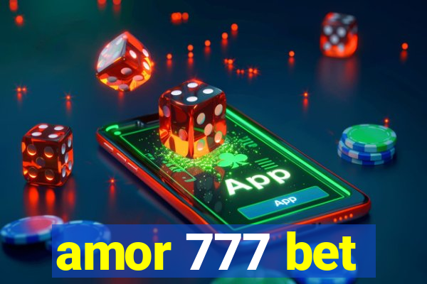 amor 777 bet