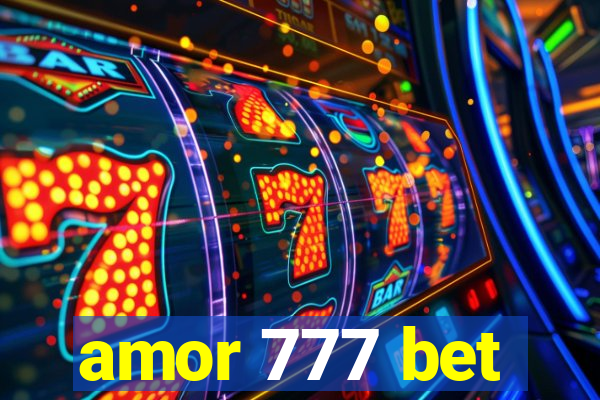 amor 777 bet