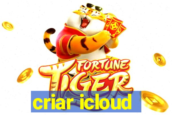 criar icloud