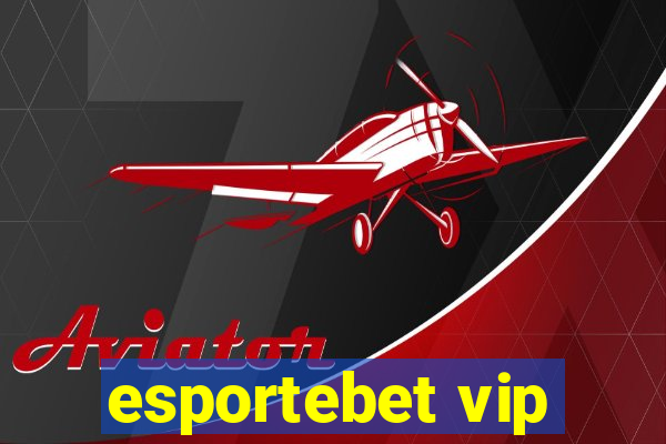 esportebet vip