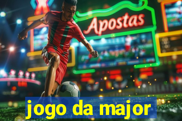 jogo da major