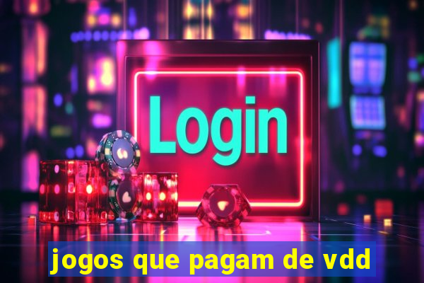 jogos que pagam de vdd