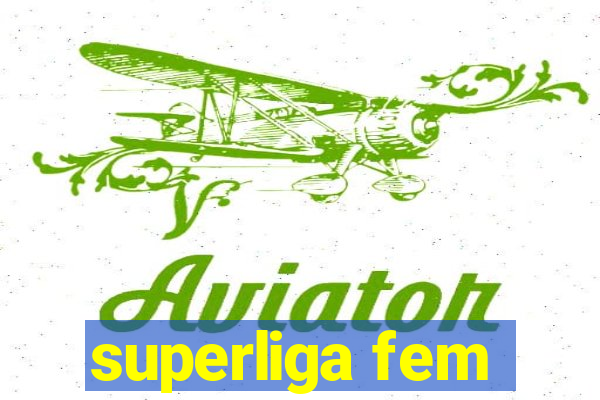 superliga fem