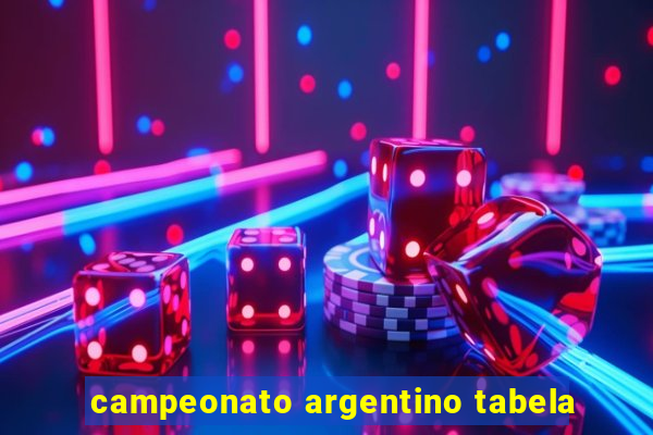 campeonato argentino tabela