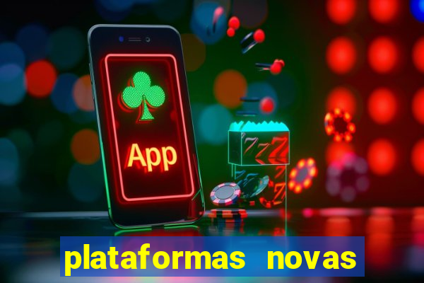 plataformas novas de apostas