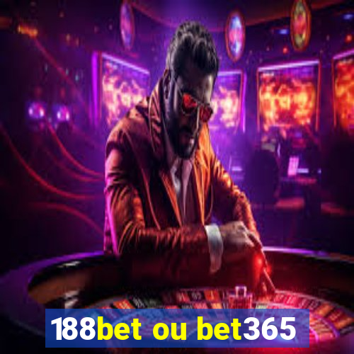 188bet ou bet365