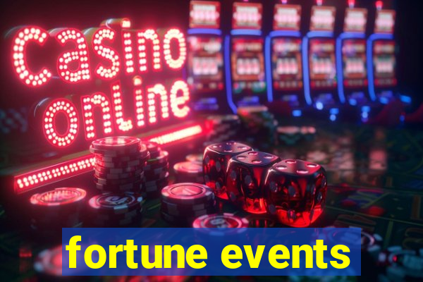 fortune events