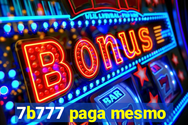 7b777 paga mesmo