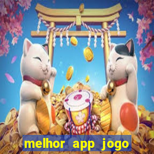 melhor app jogo para ganhar dinheiro