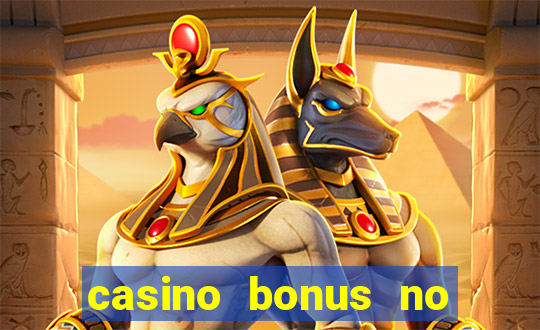 casino bonus no deposit 2017