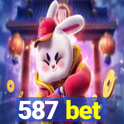 587 bet