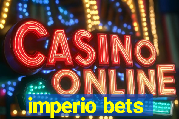 imperio bets