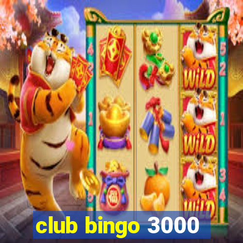 club bingo 3000