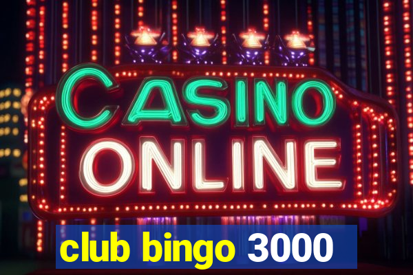 club bingo 3000