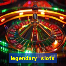 legendary slots play store