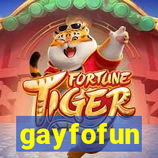 gayfofun