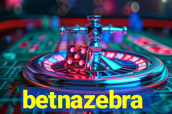 betnazebra