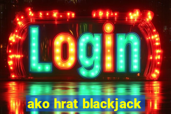 ako hrat blackjack