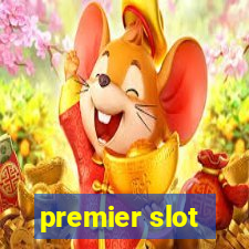 premier slot