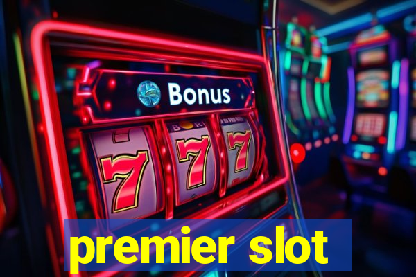 premier slot